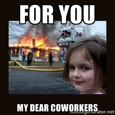 for-you-my-dear-coworkers.jpg